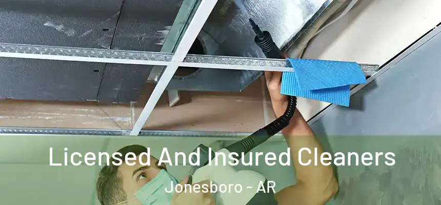  Licensed And Insured Cleaners Jonesboro - AR
